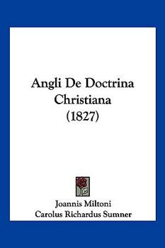 Paperback Angli De Doctrina Christiana (1827) [Latin] Book