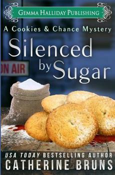 Silenced by Sugar (Cookies & Chance Mysteries) - Book #5 of the Cookies & Chance Mystery