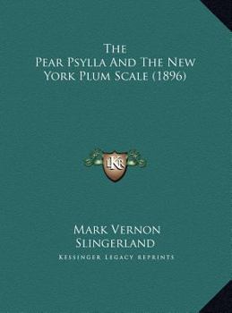The Pear Psylla And The New York Plum Scale