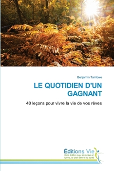 Paperback Le Quotidien d'Un Gagnant [French] Book