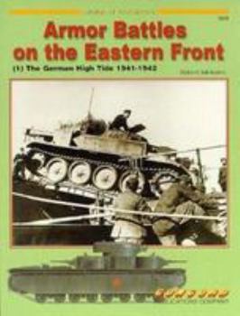 Paperback Cn7019 - Armour Battles on the Eastern Front - 1 - the German High Tide 1941 - 1942 Book