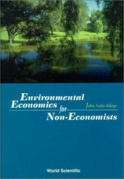 Hardcover Environmental Economics for Non-Economists Book