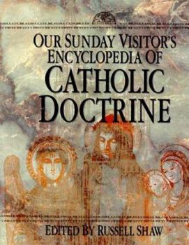 Hardcover Our Sunday Visitor's Encyclopedia of Catholic Doctrine Book