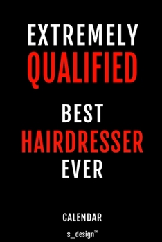 Calendar for Hairdressers / Hairdresser: Everlasting Calendar / Diary / Journal (365 Days / 3 Days per Page) for notes, journal writing, event planner, quotes & personal memories