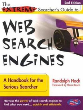 Paperback The Extreme Searcher's Guide to Web Search Engines: A Handbook for the Serious Searcher Book