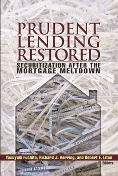 Paperback Prudent Lending Restored: Securitization After the Mortgage Meltdown Book
