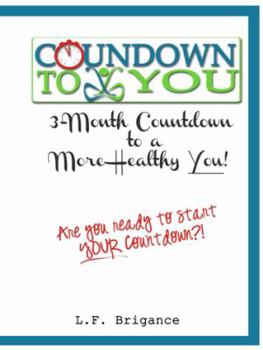 Paperback Countdown 2 You: 3 Month Countdown to a More Healthy You Book