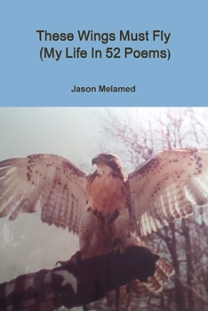 Paperback These Wings Must Fly (My Life In 52 Poems) Book