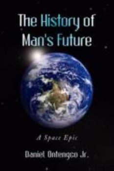 Hardcover The History of Man's Future Book