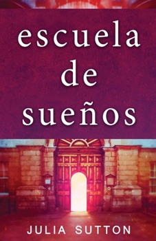 Paperback Escuela de sueños [Spanish] Book