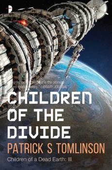 Children of the Divide - Book #3 of the Children of a Dead Earth
