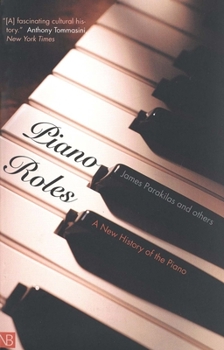 Paperback Piano Roles: A New History of the Piano Book