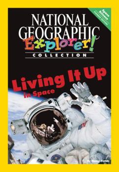 Paperback Explorer Books (Pioneer Science: Space Science): Living It Up in Space Book