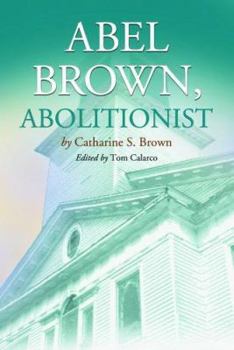 Paperback Abel Brown, Abolitionist Book