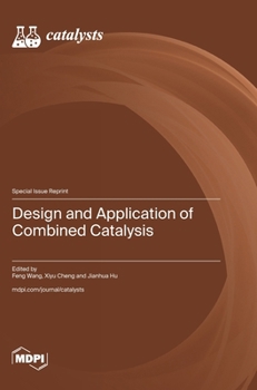 Hardcover Design and Application of Combined Catalysis Book
