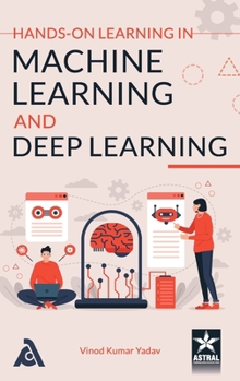 Hardcover Hands on Learning in Machine Learning and Deep Learning Book