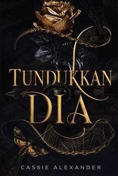 Tundukkan Dia: Romansa Fantasi Gelap Bertema Si Cantik dan Si Buruk Rupa