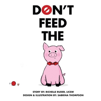 Paperback Don't Feed The Pig Book