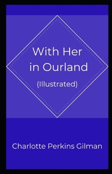 With Her in Ourland Illustrated