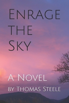 Paperback Enrage the Sky Book