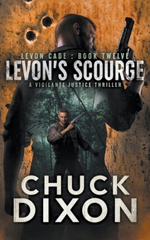 Paperback Levon's Scourge: A Vigilante Justice Thriller Book