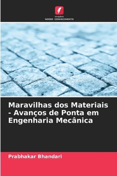 Paperback Maravilhas dos Materiais - Avanços de Ponta em Engenharia Mecânica [Portuguese] Book