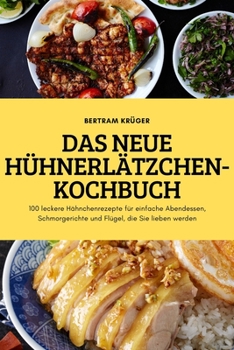 Paperback Das Neue Hühnerlätzchen-Kochbuch [German] Book