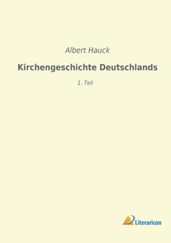 Paperback Kirchengeschichte Deutschlands: 1. Teil [German] Book