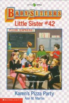 Karen's Pizza Party (Baby-Sitters Little Sister, 42) - Book #42 of the Baby-Sitters Little Sister