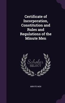 Hardcover Certificate of Incorporation, Constitution and Rules and Regulations of the Minute Men Book