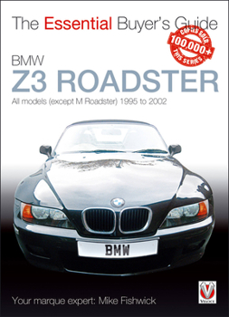 Paperback BMW Z3 Roadster: All Models (Except M Roadster) 1995 to 2002 Book