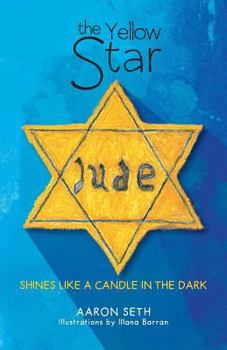 Paperback The Yellow Star: Shines Like a Candle in the Dark Book