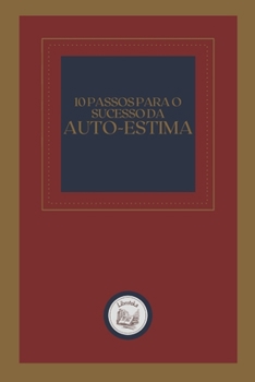 Paperback 10 Passos Para O Sucesso Da Auto-Estima [Portuguese] Book