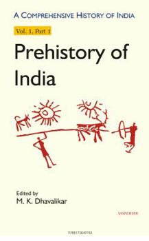 Hardcover A Comprehensive History of India: Prehistory of India: Vol. 1, Part 1 Book