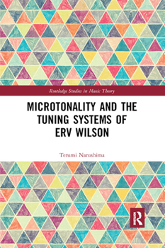 Paperback Microtonality and the Tuning Systems of Erv Wilson Book