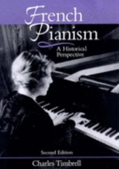 Hardcover French Pianism: A Historical Perspective Book