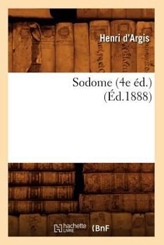 Paperback Sodome (4e Éd.) (Éd.1888) [French] Book