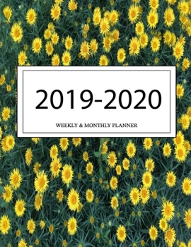 2019 - 2020 Weekly and Monthly Planner: Calendar Schedule + Organizer | Inspirational Quotes (2019-2020 Academic Planners