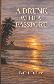 Paperback A Drunk With a Passport Book