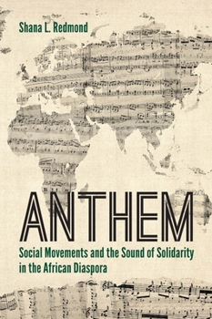 Paperback Anthem: Social Movements and the Sound of Solidarity in the African Diaspora Book