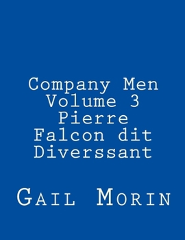 Paperback Company Men - Volume 3 - Pierre Falcon dit Diverssant Book