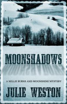 Moonshadows - Book #1 of the Nellie Burns and Moonshine Mystery