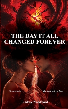 Paperback The Day It All Changed Forever Book