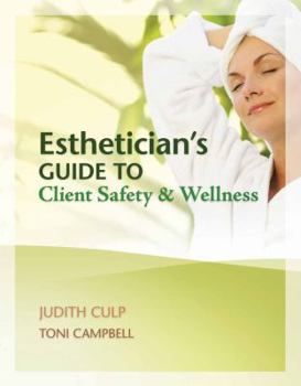 Unknown Binding Esthetician's Guide to Client Safety & Wellness Book