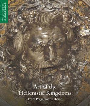 Paperback Art of the Hellenistic Kingdoms: From Pergamon to Rome Book