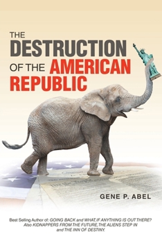 Paperback The Destruction of the American Republic Book