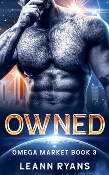 Owned (Omega Market) - Book #3 of the Omega Market