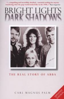 Paperback Bright Lights Dark Shadows: The Real Story of Abba Book