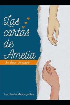 Paperback Las cartas de Amelia: Un amor de papel [Spanish] Book