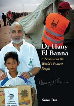 Paperback Dr Hany El Banna: Trying to Help Others (Muslims in the Modern World) Book